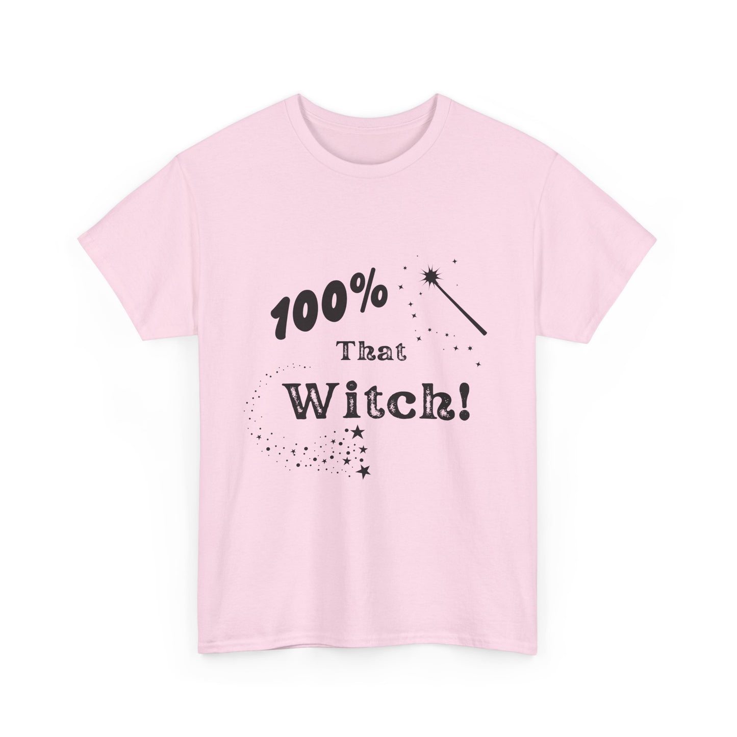 100% That Witch T-shirt