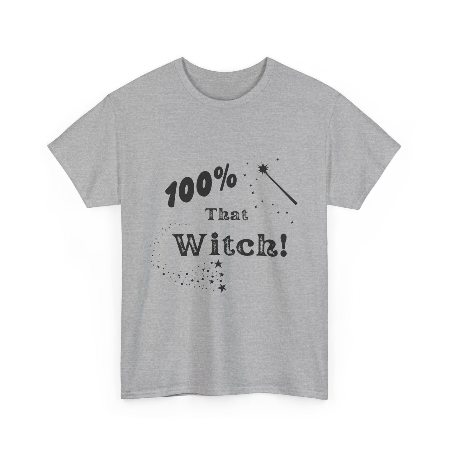 100% That Witch T-shirt