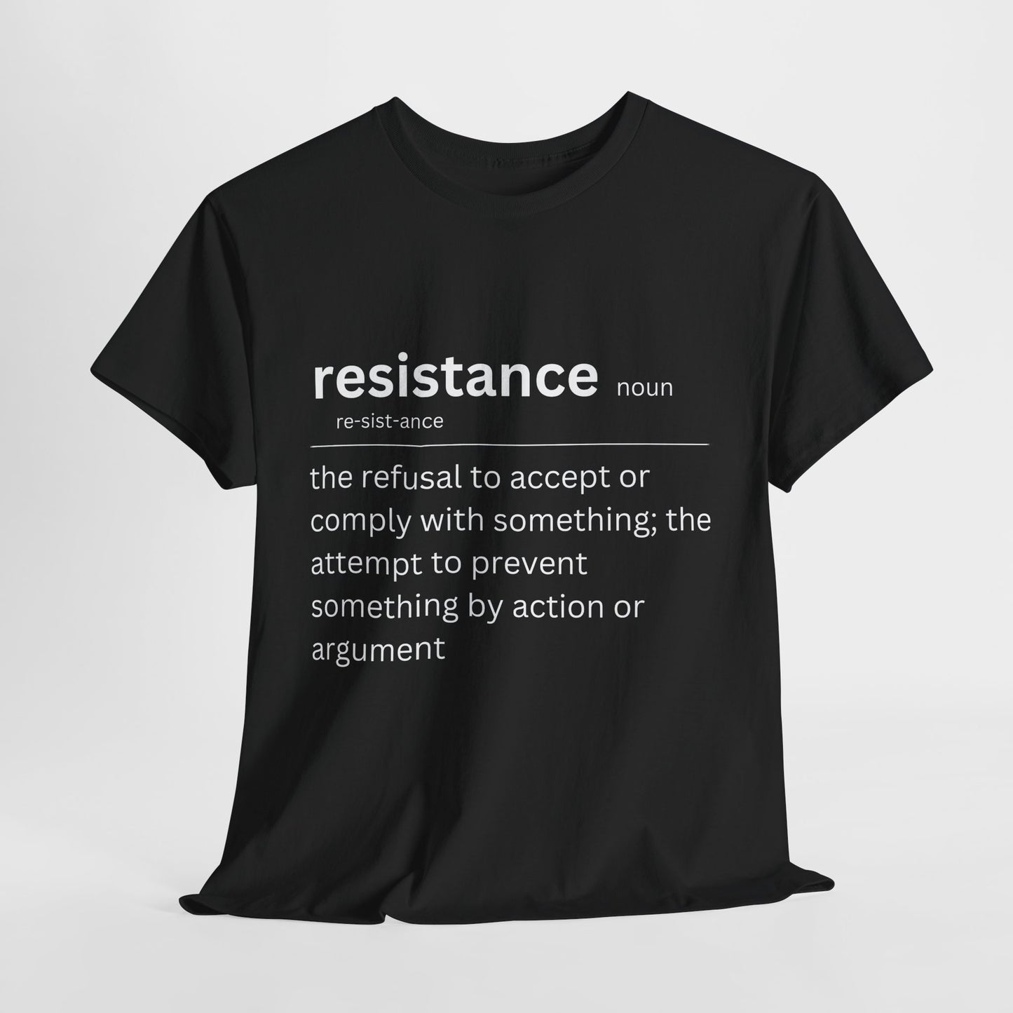 Resistance Definition T-shirt