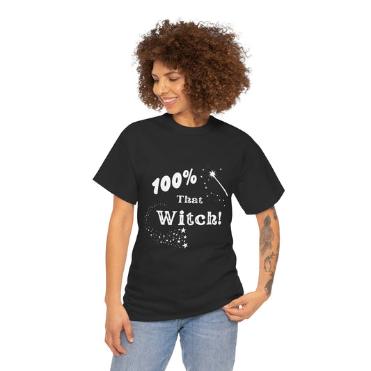 100% That Witch T-shirt