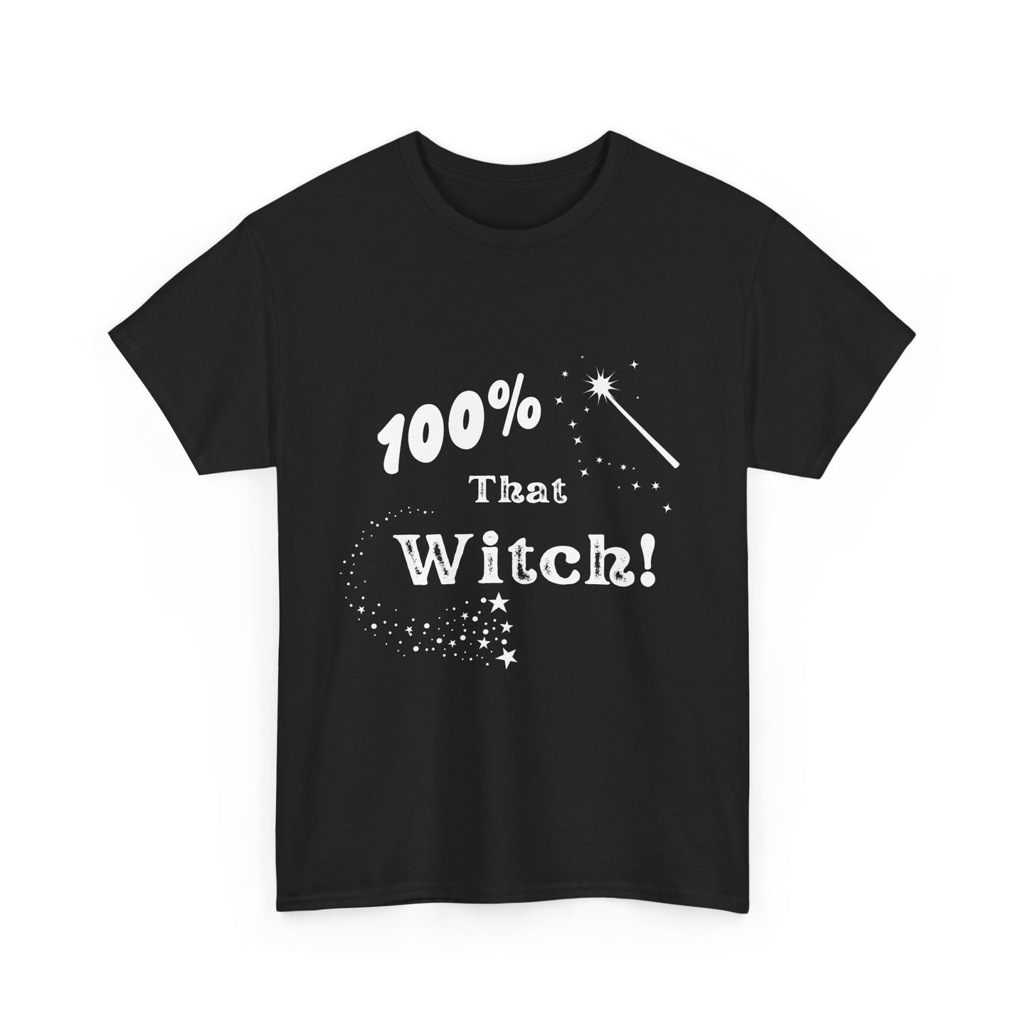 100% That Witch T-shirt