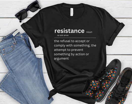 Resistance Definition T-shirt