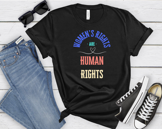 Women's Rights Are Human Rights T-shirt