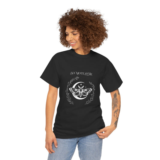 So Mote It Be T-shirt