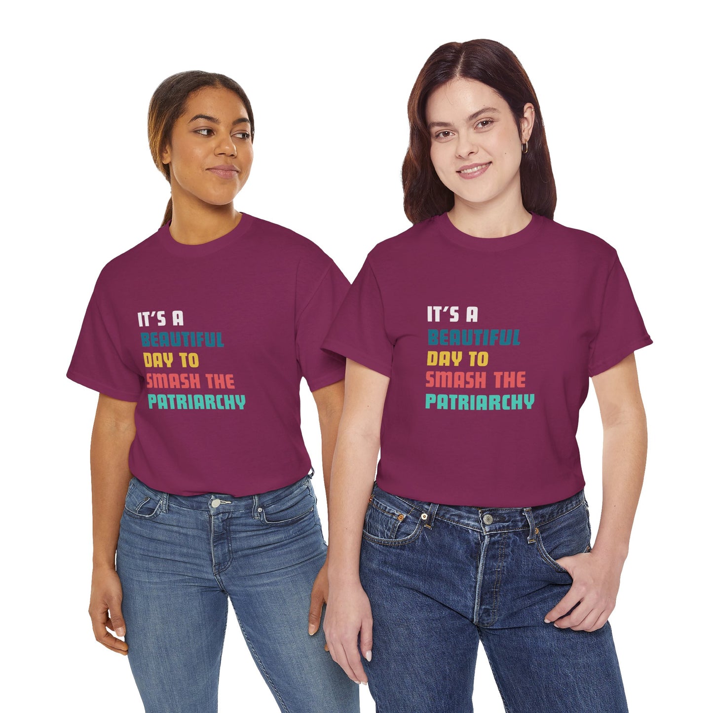 IT'S A BEAUTIFUL DAY TO SMASH THE PATRIARCHY T-shirt